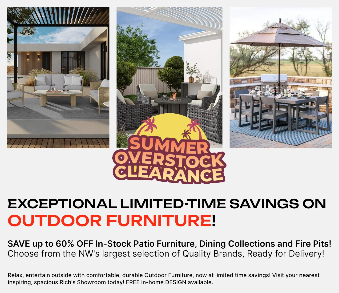 Summer Overstock Clearance | Rich's for the Home